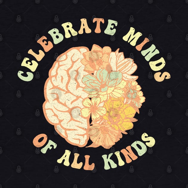 Celebrate Minds Of All Kinds Neurodiversity Autism by AdelDa